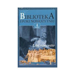 Biblioteka Epoki Nowożytnej 4/I 2016 Liberum veto