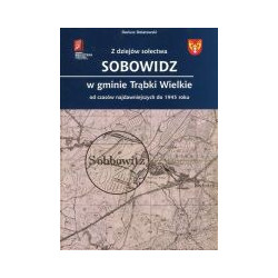 Z dziejów sołectwa Sobowidz w gminie Trąbki Wielkie
