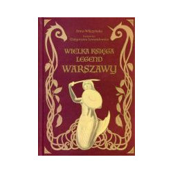 Wielka księga legend Warszawy