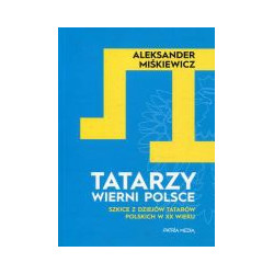 Tatarzy wierni Polsce