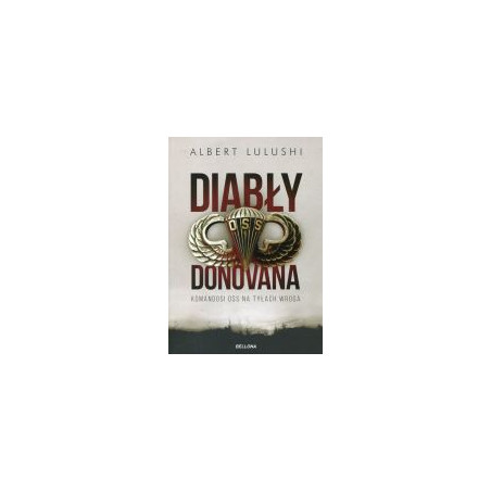 Diabły Donovana Komandosi OSS na tyłach wroga