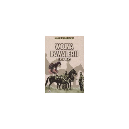 Wojna kawalerii 1939-1945