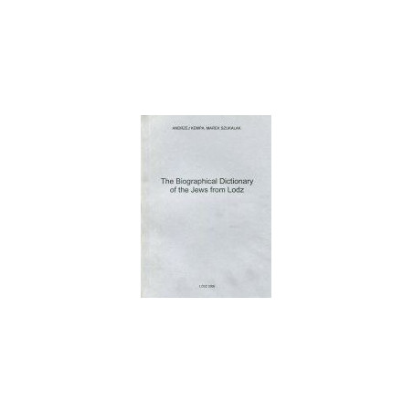 The Biographical Dictionary of the Jews from Lodz