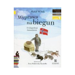 Wyprawa na biegun O ekspedycji Amundsena
