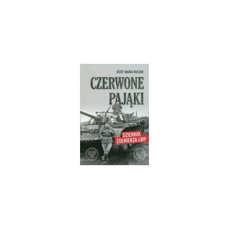 Czerwone pająki. Dziennik żołnierza LWP