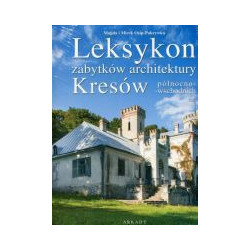 Leksykon zabytków architektury Kresów północno-wschodnich