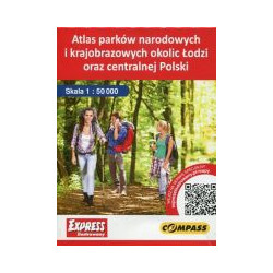 Atlas parków narodowowych i krajobrazowych okolic Łodzi oraz centralnej Polski