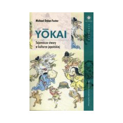 Yokai Tajemnicze stwory w kulturze japońskiej