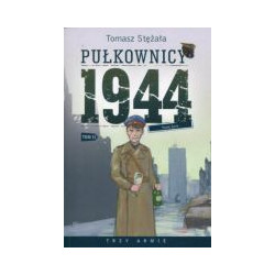 Pułkownicy 1944 Tom 2