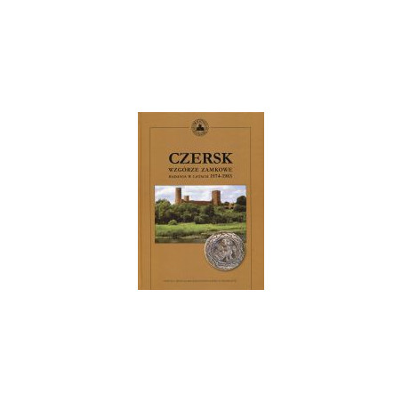 Czersk. Wzgórze zamkowe
