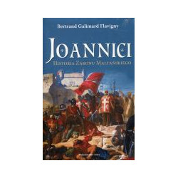 Joannici. Historia Zakonu Maltańskiego