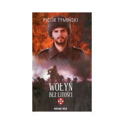 Wołyń. Bez litości