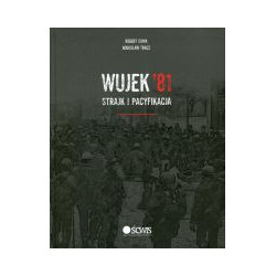 Wujek '81 Strajk i pacyfikacja