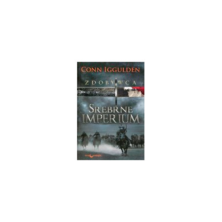 Zdobywca Tom 4 Srebrne imperium