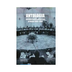 Antologia polskiej myśli politycznej w latach 1945-1989