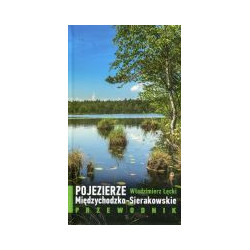 Pojezierze Międzychodzko-Sierakowskie. Przewodnik
