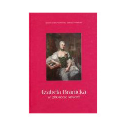 Izabela Branicka w 200-lecie śmierci