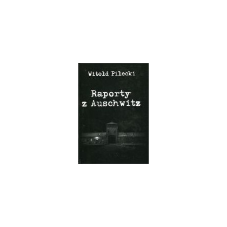 Raporty z Auschwitz
