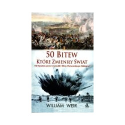 50 bitew, które zmieniły świat
