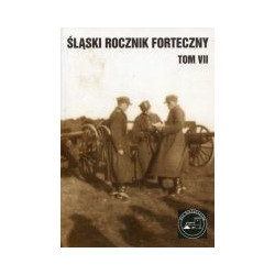 Śląski Rocznik Forteczny tom VII