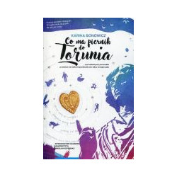 Co ma piernik do Torunia