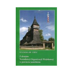 Z dziejów Narodowej Organizacji Wojskowej w powiecie jasielskim