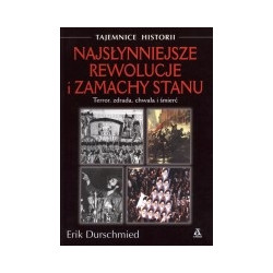 Najsłynniejsze rewolucje i zamachy stanu