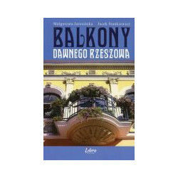 Balkony dawnego Rzeszowa