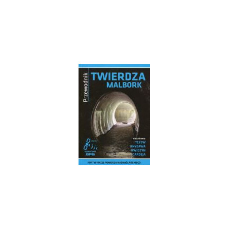 Twierdza Malbork Przewodnik