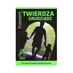 Twierdza Grudziądz Przewodnik