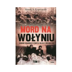 Mord na Wołyniu tom 1