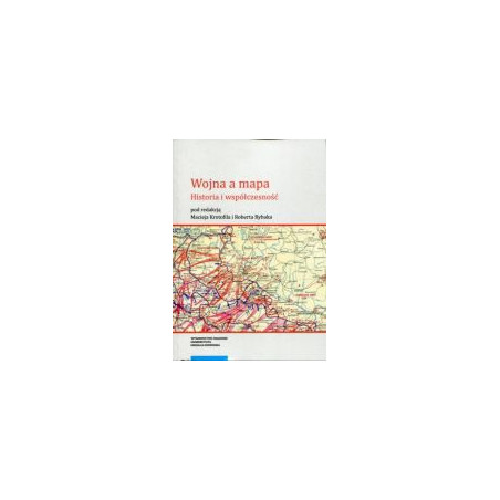 Wojna a mapa Historia i współczesność