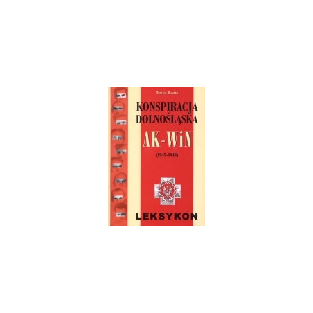 Konspiracja dolnośląska AK-WiN (1945-1948)