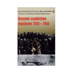 Kresowe osadnictwo wojskowe 1920-1945