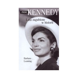 Pani Kennedy. Lata zagubione w historii
