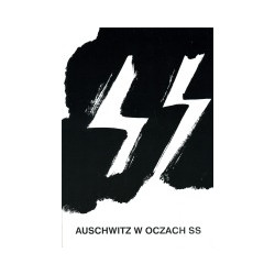 Auschwitz w oczach SS
