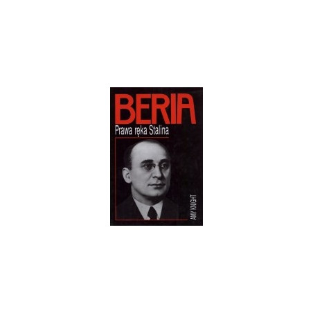 Beria - prawa ręka Stalina