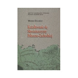 Kształtowanie się Słowiańszczyzny Północno-Zachodniej