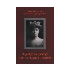 Księżna Daisy. Pani na Książu i Pszczynie