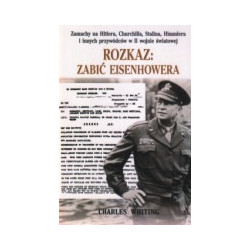 Rozkaz: Zabić Eisenhowera