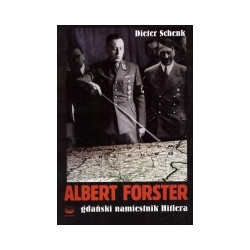 Albert Forster - gdański namiestnik Hitlera
