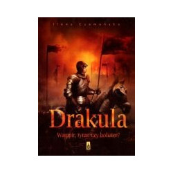 Drakula. Wampir, tyran czy bohater?