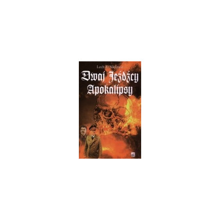 Dwaj Jeźdźcy Apokalipsy. Stalin i Hitler: biografia porównawcza