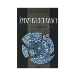 Żydzi włocławscy i ich zagłada