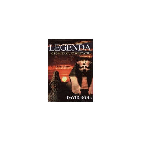 Legenda o powstaniu cywilizacji