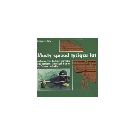 Mosty sprzed tysiąca lat