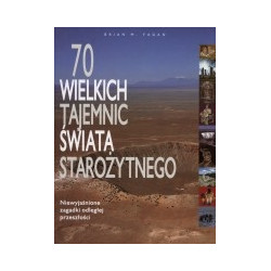 70 wielkich tajemnic świata starożytnego