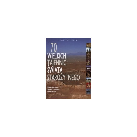70 wielkich tajemnic świata starożytnego