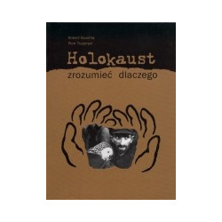 Holokaust zrozumieć dlaczego