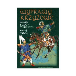 Wyprawy krzyżowe. Armie ludów tureckich